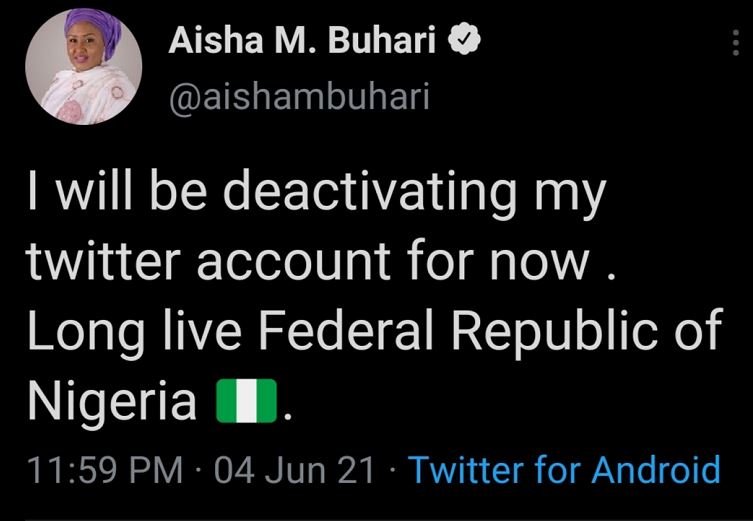 First Lady Aisha Buhari has deactivated her Twitter account